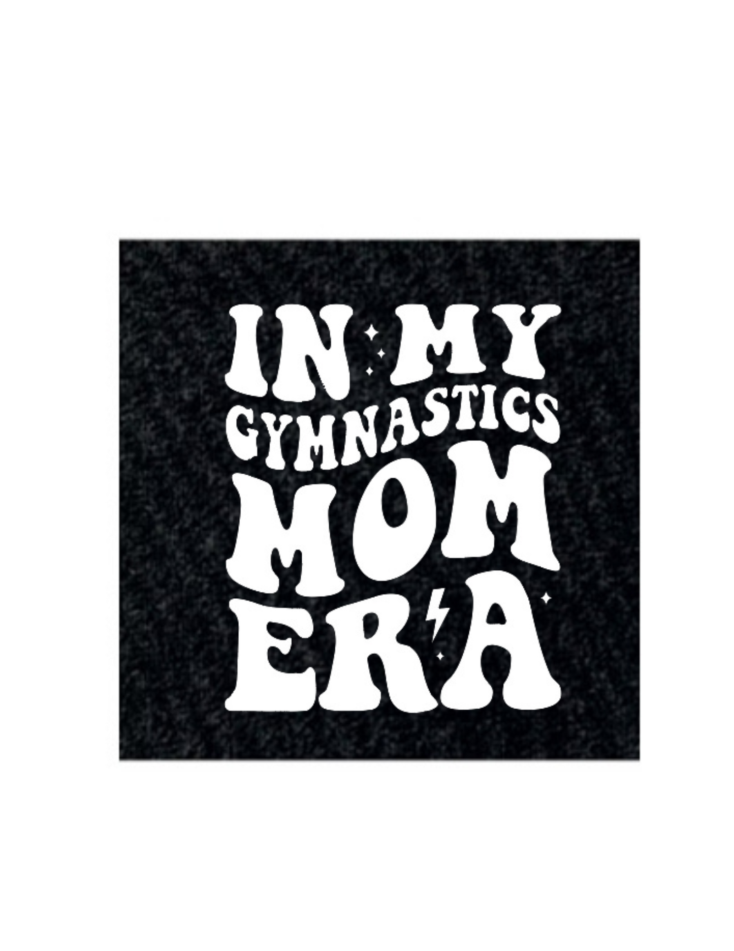 Gymnastics Mom Era T-Shirt - Youth & Adult Sizes