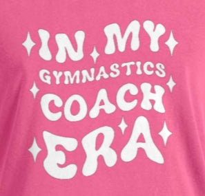 Gymnastics Coaches Era T-Shirt - Youth & Adult Sizes